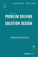   From Problem Solving To Solution Design
