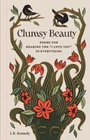   Clumsy Beauty