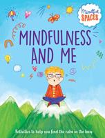   Mindfulness and Me