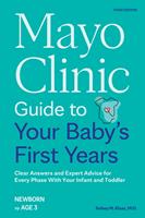   Mayo Clinic Guide to Your Baby's First Years, 3rd Edition