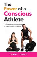   The Power of a Conscious Athlete