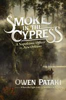   Smoke in the Cypress