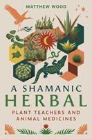   A Shamanic Herbal