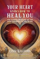   Your Heart Knows How to Heal You