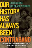   Our History Has Always Been Contraband