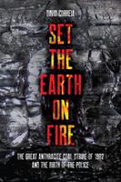   Set the Earth on Fire