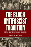   The Black Antifascist Tradition