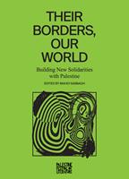   Their Borders, Our World