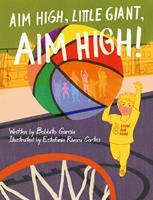   Aim High, Little Giant, Aim High!