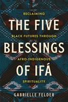   The Five Blessings of Ifá