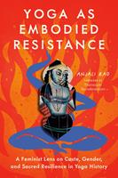   Yoga as Embodied Resistance