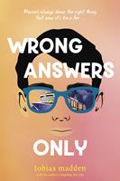   Wrong Answers Only
