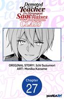  Demoted to a Teacher, the Strongest Sage Raises an Unbeatable Class #027