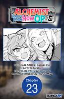   I'm an Alchemist Who Doesn't Know How OP I Am #023