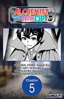   I'm an Alchemist Who Doesn't Know How OP I Am #005