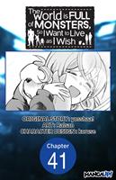 The World is Full of Monsters, So I Want to Live as I Wish #041