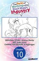   The Perks of Working in the Black Magic Industry #010