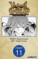   Vermeil in Gold: The Failing Student and the Strongest Scourge Plunge Into the World of Magic #011