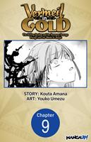   Vermeil in Gold: The Failing Student and the Strongest Scourge Plunge Into the World of Magic #009