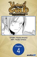   Vermeil in Gold: The Failing Student and the Strongest Scourge Plunge Into the World of Magic #004