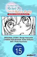 I'm Glad They Kicked Me From The Hero's Party... But Why're you following me, Great Saintess? #015