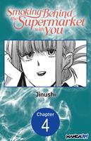 Smoking Behind the Supermarket with You #004