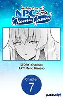   I'm Not Even an NPC In This Otome Game! #007