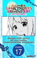   The Greatest Magicmaster's Retirement Plan - The Alternative - #017