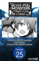   The World is Full of Monsters, So I Want to Live as I Wish #025