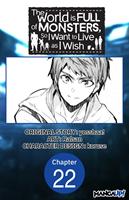   The World is Full of Monsters, So I Want to Live as I Wish #022