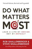   Do What Matters Most, Second Edition