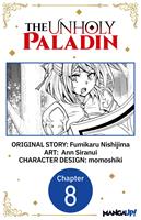   The Unholy Paladin #008