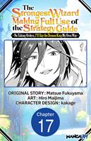 The Strongest Wizard Making Full Use of the Strategy Guide -No Taking Orders, I'll Slay the Demon King My Own Way- #017