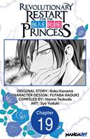 Revolutionary Restart for The Blue Rose Princess #019