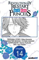 Revolutionary Restart for The Blue Rose Princess #014