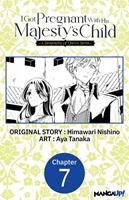   I Got Pregnant With His Majesty's Child -A Biography of Queen Berta- #007