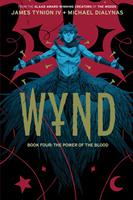   Wynd Book Four: The Power of the Blood