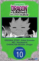   A Herbivorous Dragon of 5,000 Years Gets Unfairly Villainized #010