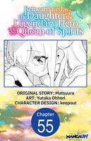   Reincarnated as the Daughter of the Legendary Hero and the Queen of Spirits #055