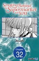   Smoking Behind the Supermarket with You #032