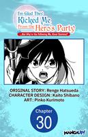   I'm Glad They Kicked Me From The Hero's Party... But Why're you following me, Great Saintess? #030