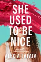   She Used to Be Nice