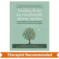   Healing from an Emotionally Absent Mother