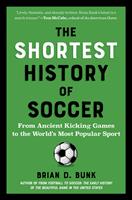   The Shortest History of Soccer