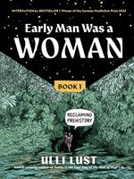   Early Man Was a Woman