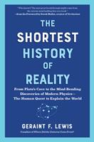   The Shortest History of Reality