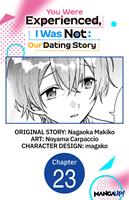   You Were Experienced, I Was Not: Our Dating Story #023