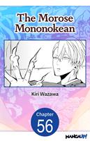   The Morose Mononokean #056