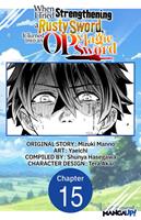   When I Tried Strengthening a Rusty Sword, It Turned into an OP Magic Sword #015