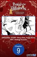 Proud to be the Villainess: I'm Doomed After Stealing my Half-Sister's Fiance and Having Her Banished #009